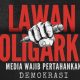Seruan Pers: Lawan Oligarki, Media Wajib Pertahankan Demokrasi. Demokrasi kita kembali terancam,