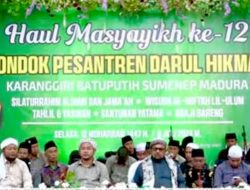 Haul Masyayikh Ke-12, Pondok Pesantren Darul Hikmah Karang Giri Batuputih Peringati Pendiri dan Pererat Ukhuwah
